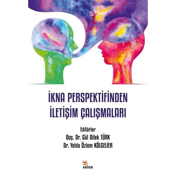 İkna Perspektifinden İletişim Çalışmaları | Kriter (İnce Kapak)