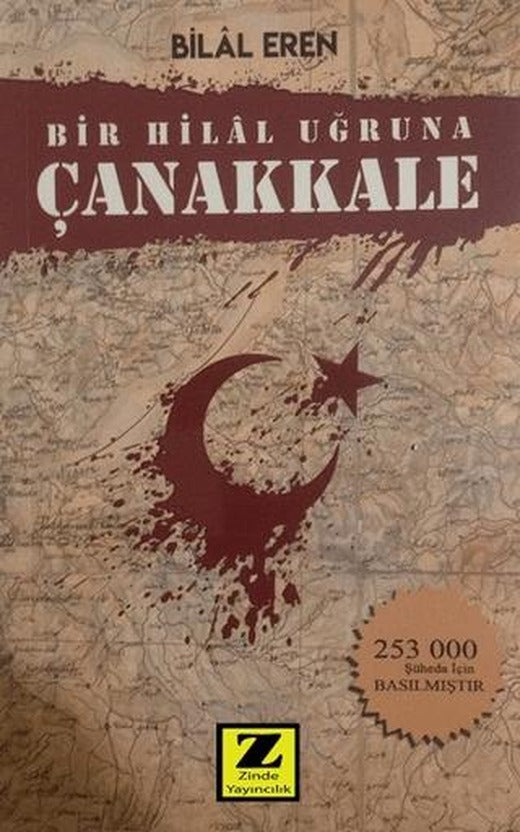 Bir Hilal Uğruna Çanakkale | Zinde Yayıncılık (Ciltsiz)