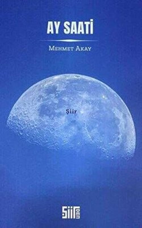 Ay Saati | Şiirden Yayınları