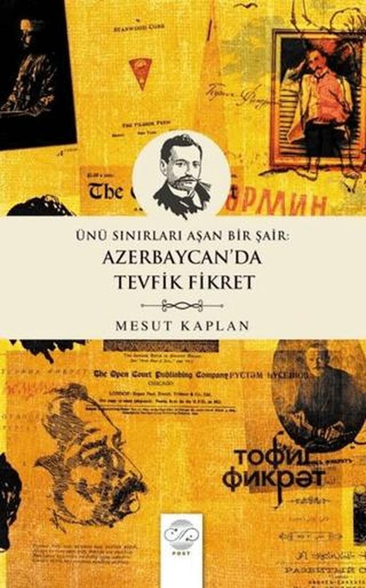 Ünü Sınırları Aşan Bir Şair: Azerbaycan’da Tevfik Fikret | Post Yayınevi (Ciltsiz)
