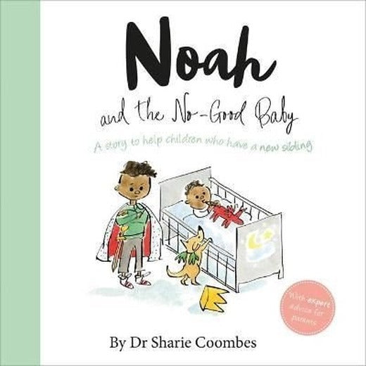 Noah and the No - Good Baby | Igloo Books Ltd