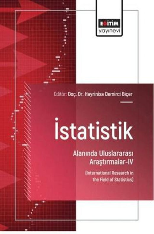 İstatistik Alanında Uluslararası Araştırmalar - 4 | Eğitim Yayınevi - Bilimsel Eserler (Ciltsiz)