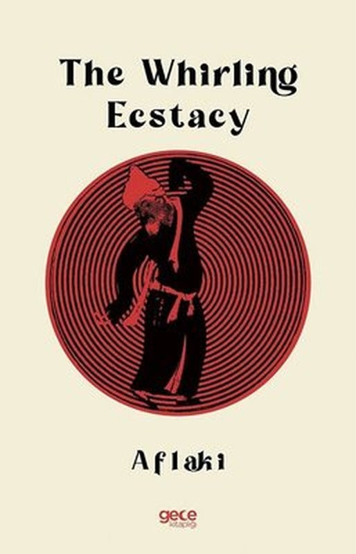 The Whirling Ecstasy | Gece Kitaplığı