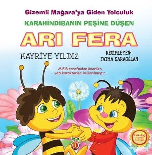 Karahindibanın Peşine Düşen Arı Fera - Gizemli Mağaraya Giden Yolculuk | İnci Çocuk Yayınları