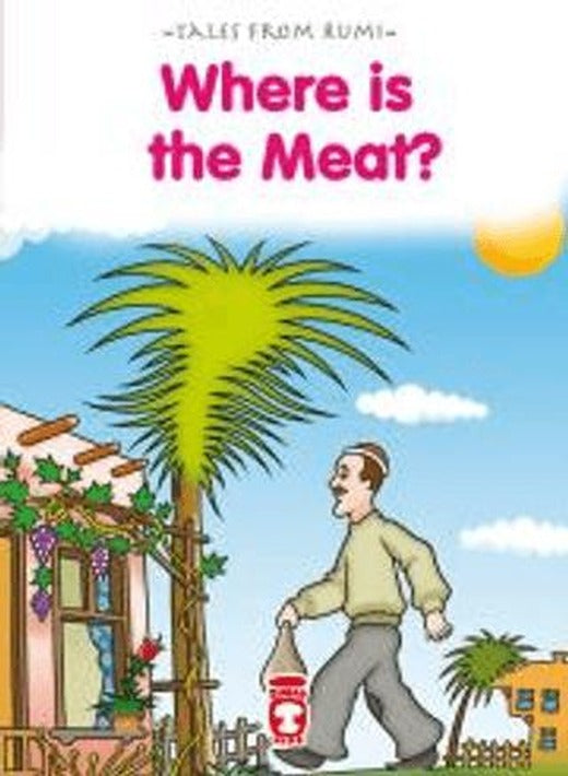 Where Is The Meat? - Et Nerede? | Timaş Publishing (Ciltsiz)