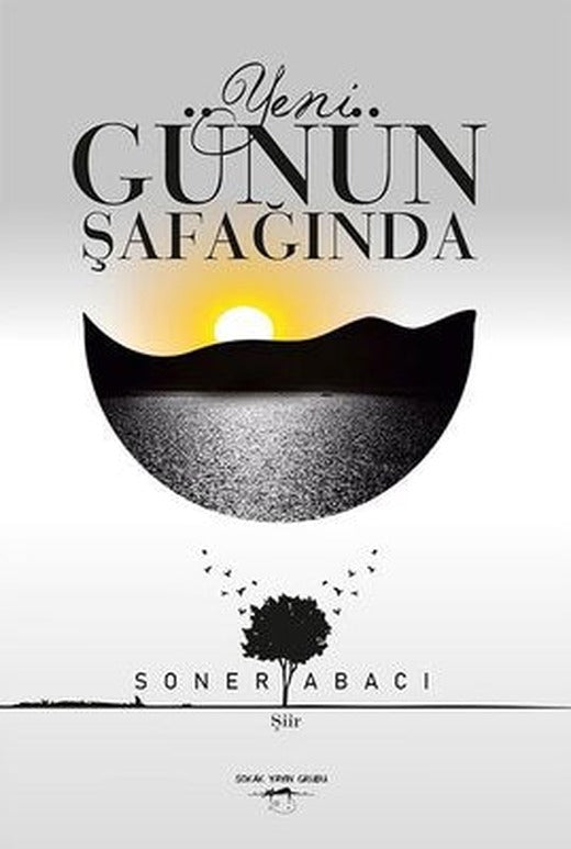 Yeni Günün Şafağında | Sokak Kitapları Yayınları