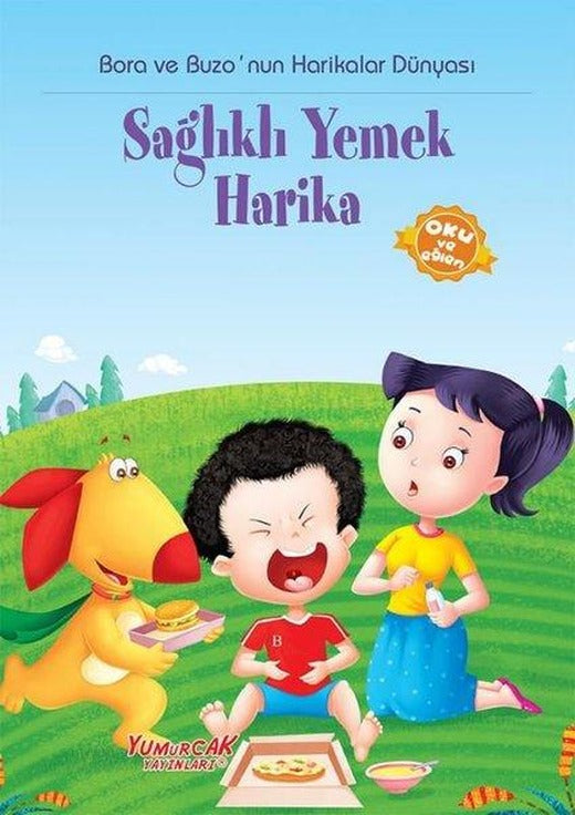 Bora ve Buzo'nun Harikalar Dünyası Sağlıklı Yemek Harika | Yumurcak Yayınları (İnce Kapak)