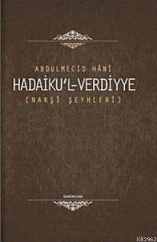 Nakşibendi Şeyhleri - Hadaiku'l - Verdiyye | Semerkand Yayınları (İnce Kapak)