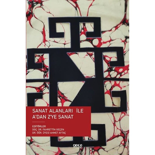 Sanat Alanları ile A'dan Z'ye Sanat | Gece Kitaplığı (İnce Kapak)