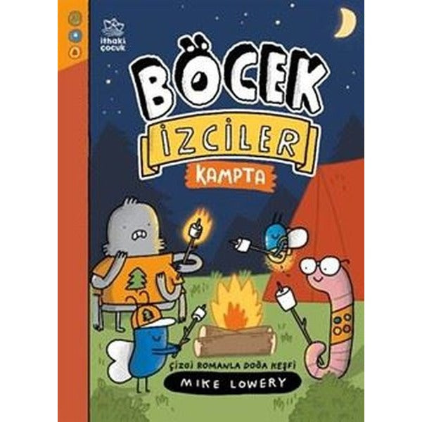 Böcek İzciler Kampta - Çizgi Romanla Doğa Keşfi | İthaki Çocuk (İnce Kapak)