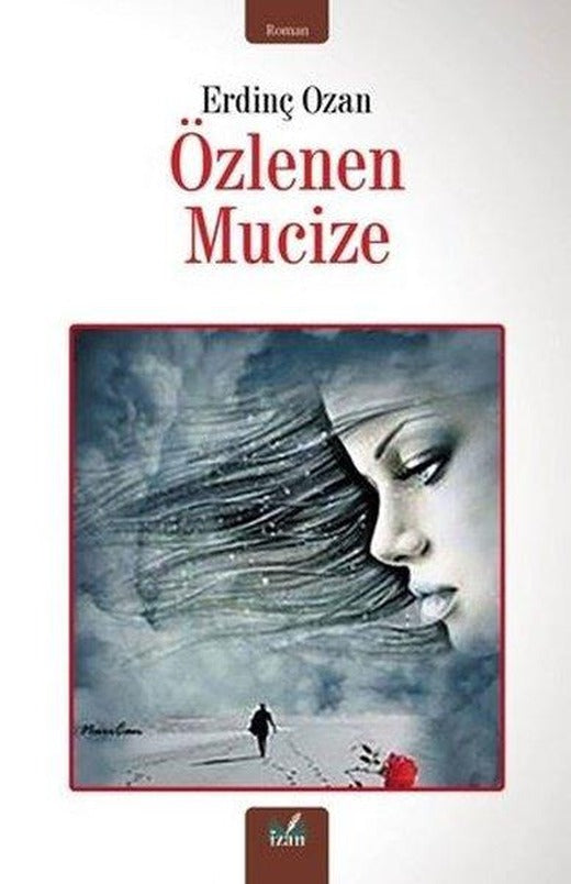 Özlenen Mucize | İzan Yayıncılık (İnce Kapak)