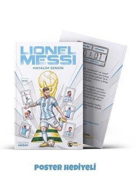 Lionel Messi - Hayalim Sensin - Poster Hediyeli | Bal Porsuğu Yayınları (İnce Kapak)