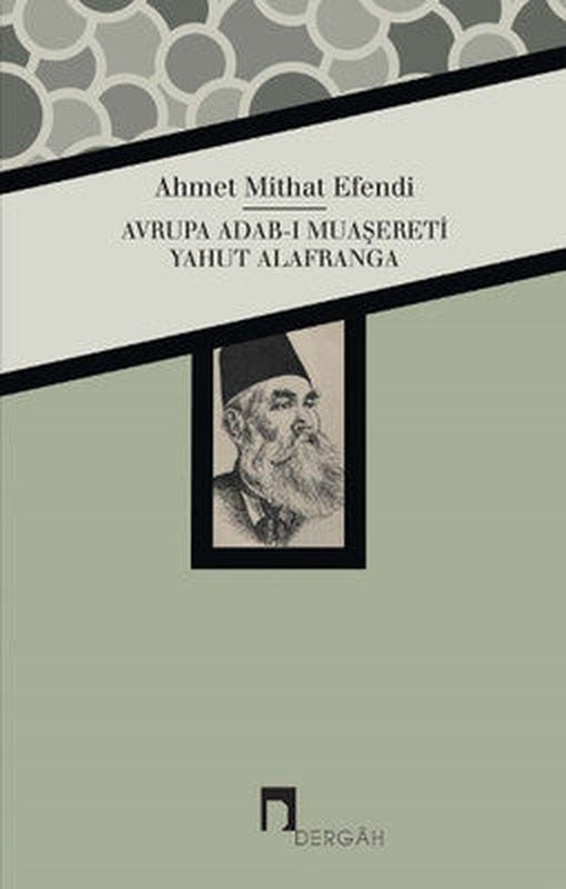 Avrupa Adab-ı Muaşereti Yahut Alafranga | Dergah Yayınları