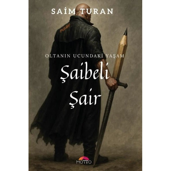 Şaibeli Şair - Oltanın Ucundaki Yaşam | Motto Yayınları (İnce Kapak)