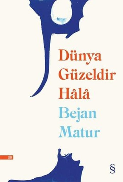Dünya Güzeldir Hala | Everest Yayınları