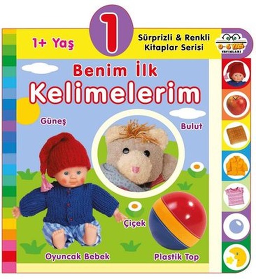 1+ Yaş Benim İlk Kelimelerim - Sürprizli ve Renkli Kitaplar | 0-6 Yaş Yayınları
