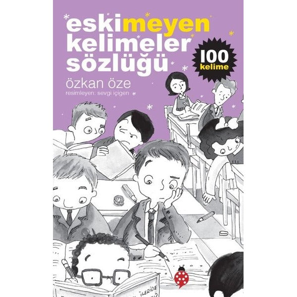 Eskimeyen Kelimeler Sözlüğü | Uğurböceği (İnce Kapak)