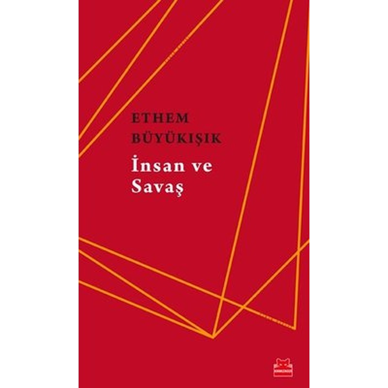 İnsan ve Savaş | Kırmızı Kedi