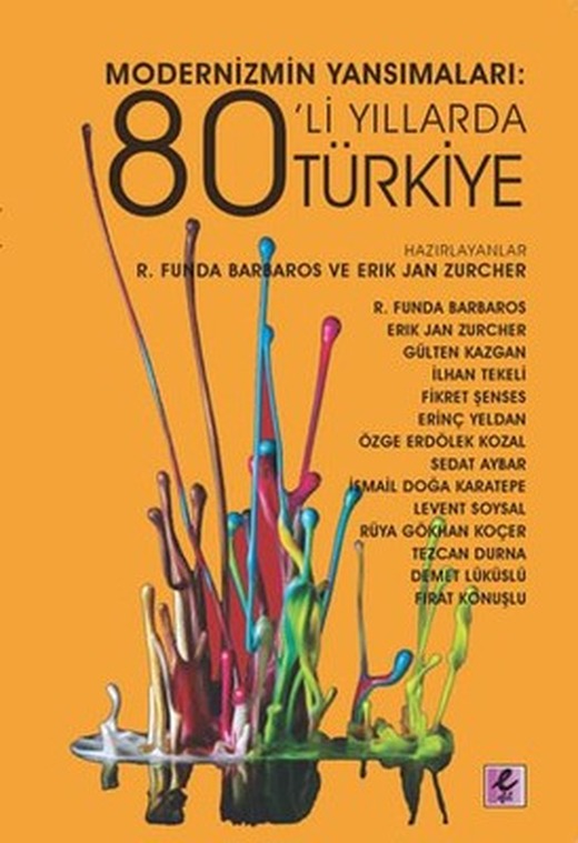 Modernizmin Yansımaları 80'li Yıllarda Türkiye | Efil Yayınevi Yayınları