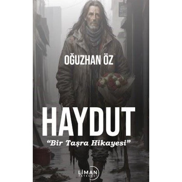 Haydut - Bir Taşra Hikayesi | Liman Yayınevi