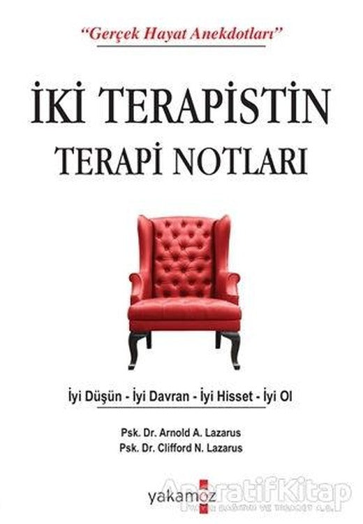 İki Terapistin Terapi Notları - Arnold A. Lazarus - Yakamoz Yayınevi