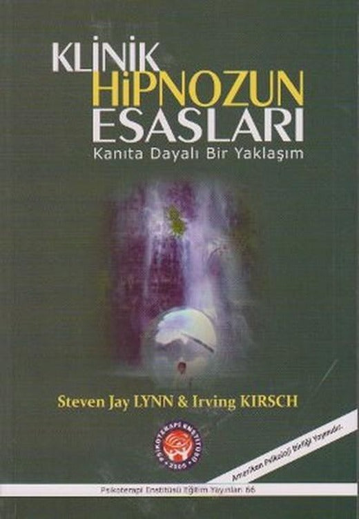 Klinik Hipnozun Esasları | Psikoterapi Enstitüsü (İnce Kapak)