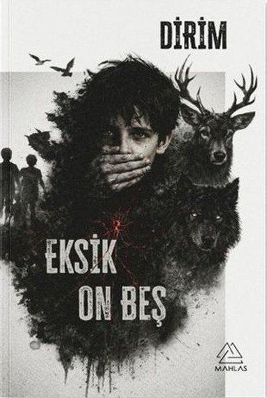 Eksik On Beş | Mahlas Yayınları (İnce Kapak)