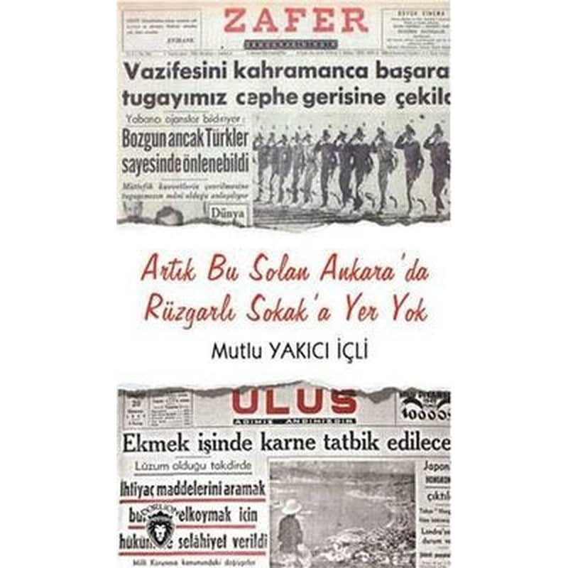 Artık Bu Solan Ankara'da Rüzgarlı Sokak'a Yer Yokv | Dorlion Yayınevi