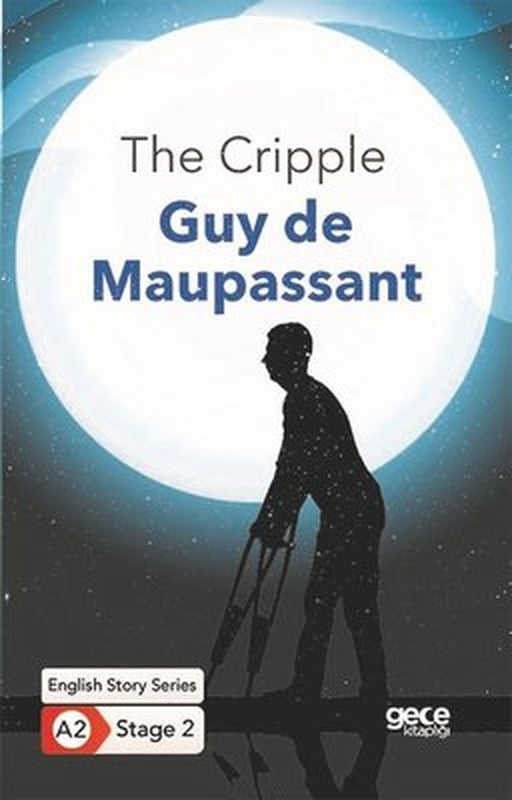 The Cripple - English Story Series - A2 Stage 2 | Gece Kitaplığı