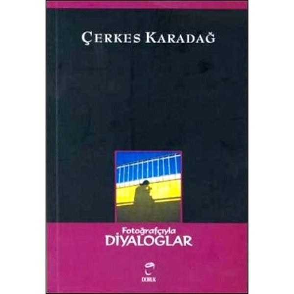 Fotoğrafçıyla Diyaloglar