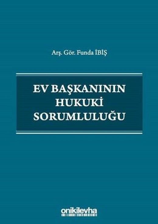 Ev Başkanının Hukuki Sorumluluğu | On İki Levha Yayınları (Ciltsiz)