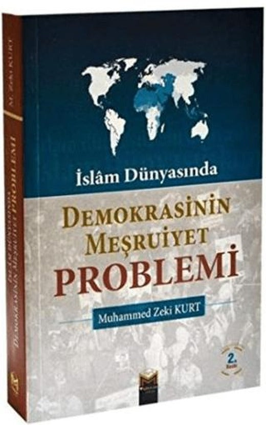 İslam Dünyası'nda Demokrasinin Meşruiyet Problemi | Mütercim Kitap (Ciltsiz)