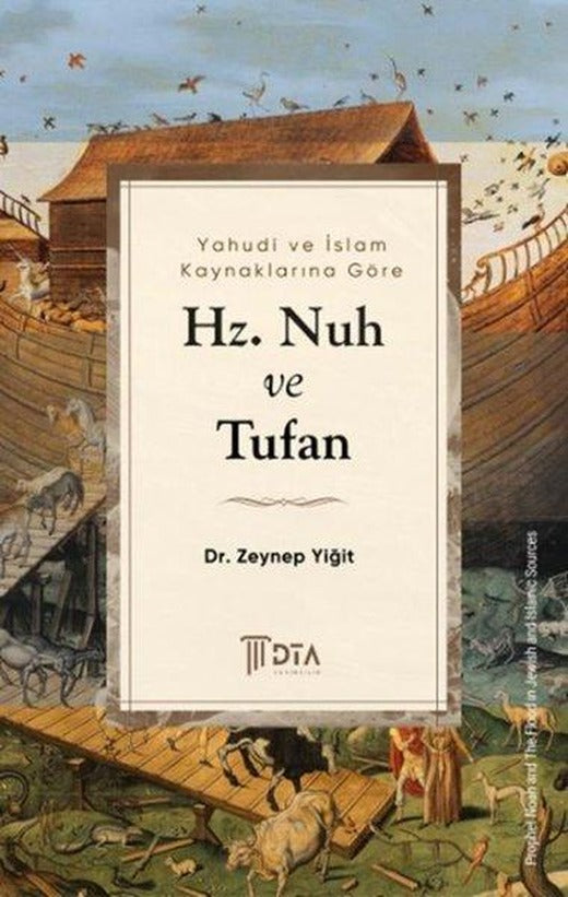 Yahudi ve İslam Kaynaklarına Göre Hz. Nuh ve Tufan | DTA Yayıncılık (İnce Kapak)