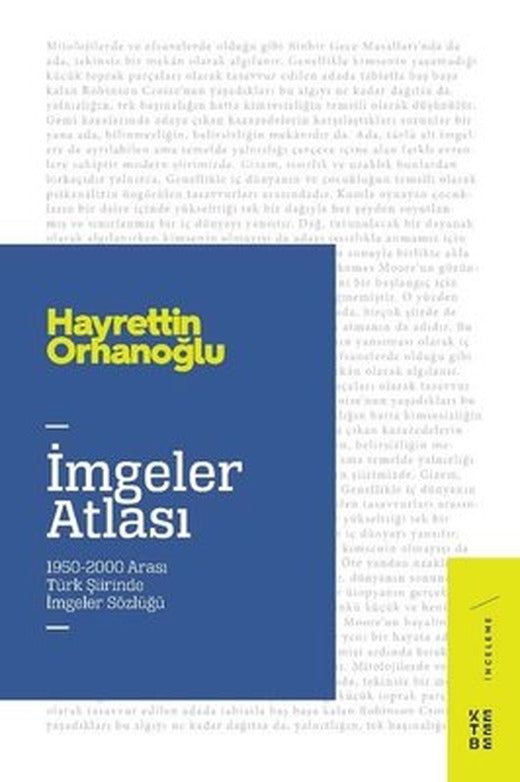 İmgeler Atlası: 1950-2000 Arası Türk Şiirinde İmgeler Sözlüğü | Ketebe Yayınları