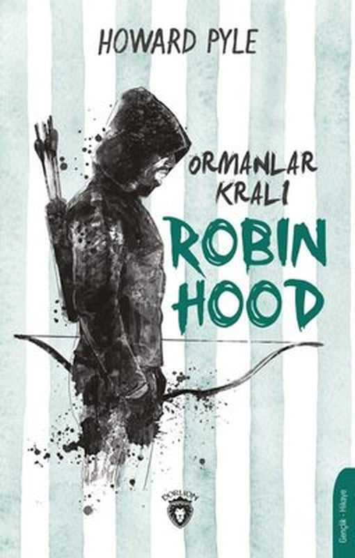 Ormanlar Kralı Robin Hood | Dorlion Yayınevi