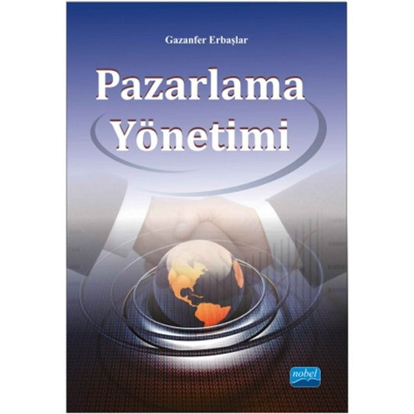 Pazarlama Yönetimi | Nobel Akademik Yayıncılık (İnce Kapak)