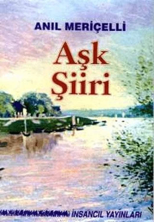 Aşk Şiiri -Seçilmiş Şiirler | İnsancıl Yayınları (Ciltsiz)