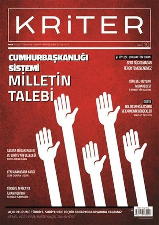 Kriter Aylık Siyaset Toplum ve Ekonomi Dergisi Sayı: 10 Şubat 2017 | Kriter Aylık Siyaset Toplum ve Ekonomi Dergisi Yayınları (Ciltsiz)