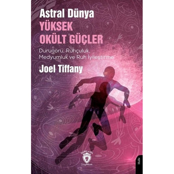 Astral Dünya Yüksek Okült Güçler