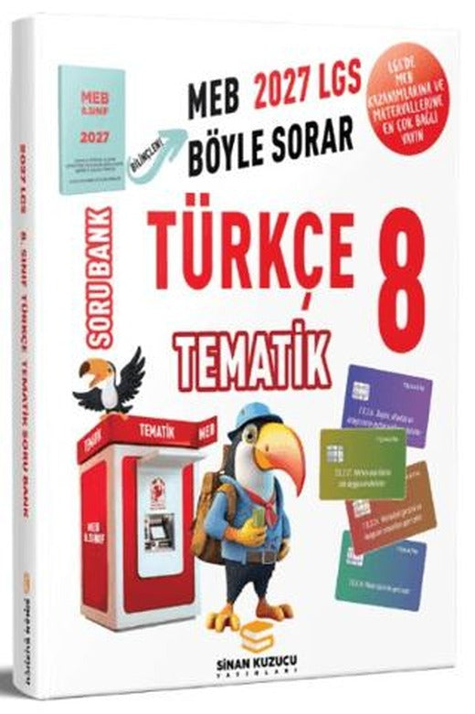 2027 8. Sınıf Tematik Türkçe Soru Bankası | Sinan Kuzucu Yayınları (Ciltsiz)