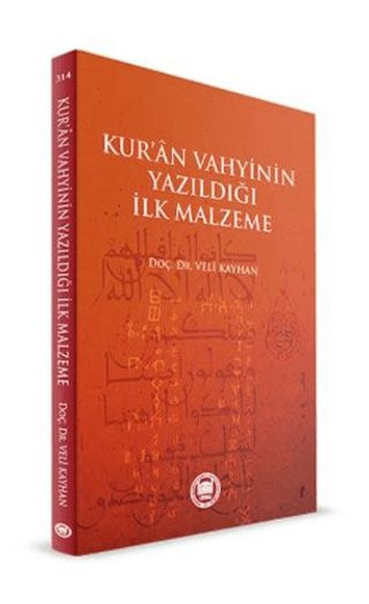 Kur'an Vahyinin Yazıldığı İlk Malzeme
