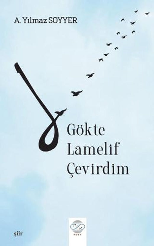 Gökte Lamelif Çevirdim | Post Yayınevi (Ciltsiz)