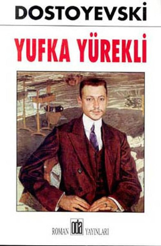 Yufka Yürekli | Oda Yayınları (İnce Kapak)