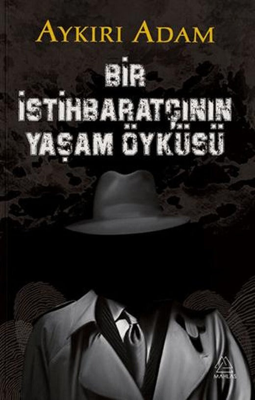 Bir İstihbaratçının Yaşam Öyküsü