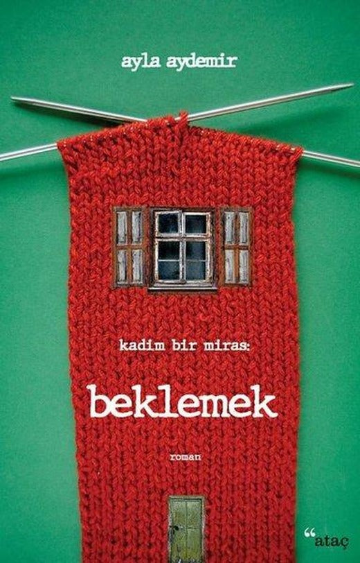 Kadim Bir Miras: Beklemek | Ataç Yayınları (e-Kitap)