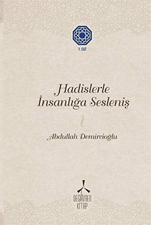 Hadislerle İnsanlığa Sesleniş 1