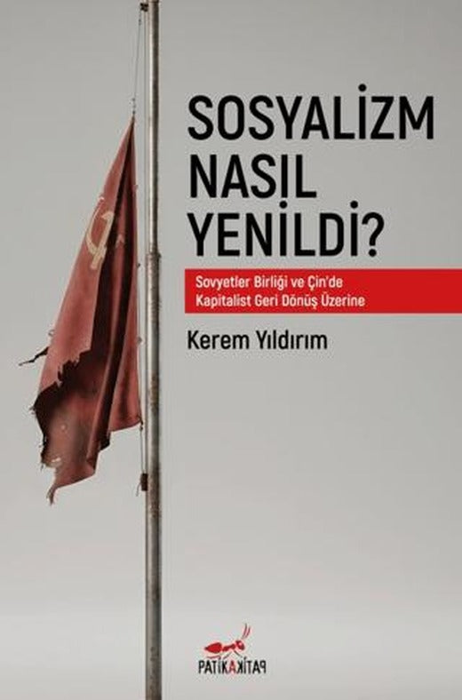 Sosyalizm Nasıl Yenildi?