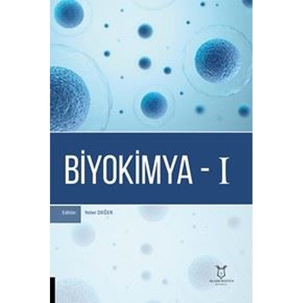 Biyokimya - 1 | Akademisyen Kitabevi (Ciltsiz)
