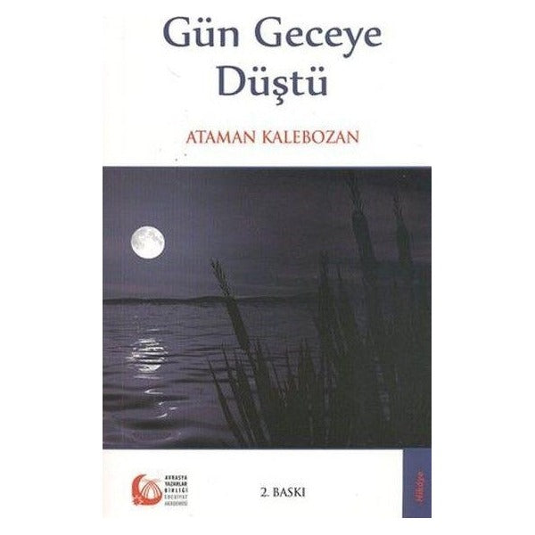 Gün Geceye Düştü