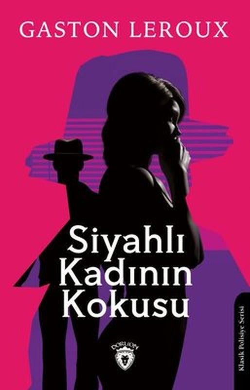 Siyahlı Kadının Kokusu | Dorlion Yayınevi